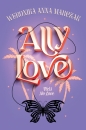 Ally Love Feels No Love. Tom 1 - Weronika Marczak